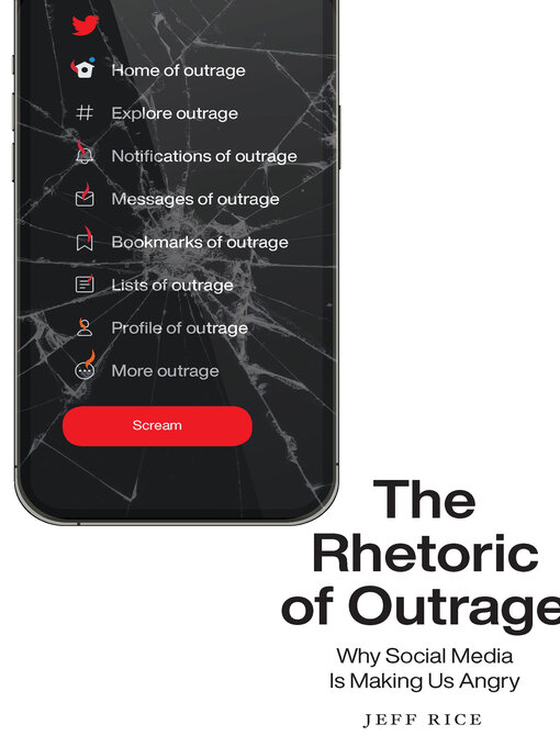 Title details for The Rhetoric of Outrage by Jeff Rice - Available